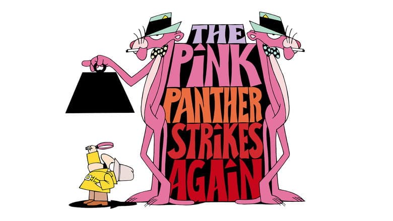 The Pink Panther Strikes Again still
