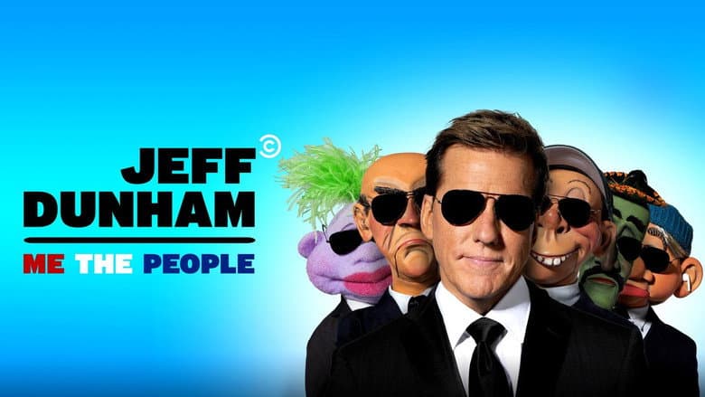 Jeff Dunham: Me the People still
