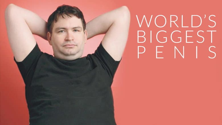 The World's Biggest Penis still
