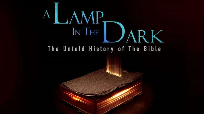 A Lamp in the Dark: The Untold History of the Bible still