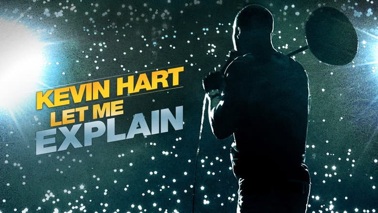 Kevin Hart: Let Me Explain still