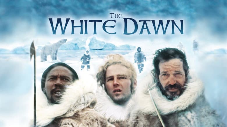 The White Dawn still
