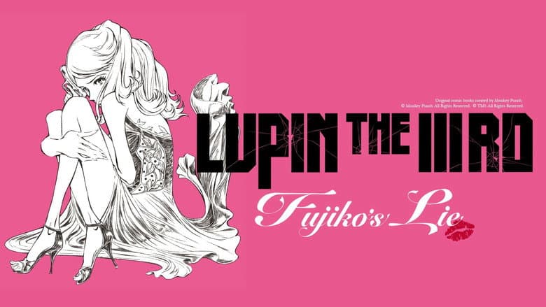Lupin the IIIrd: Fujiko's Lie still