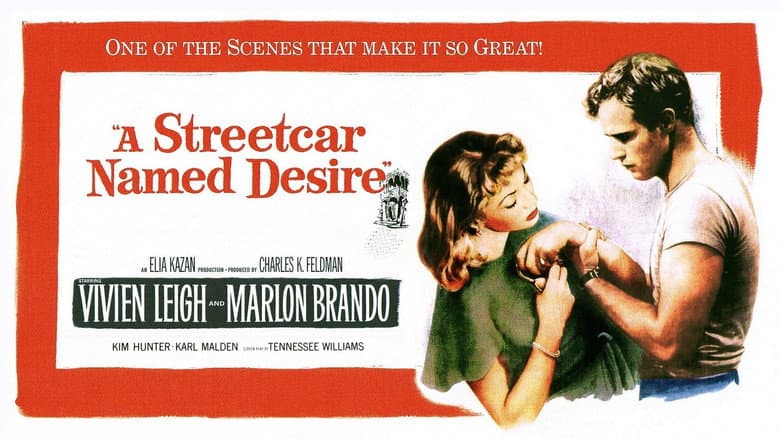 A Streetcar Named Desire still
