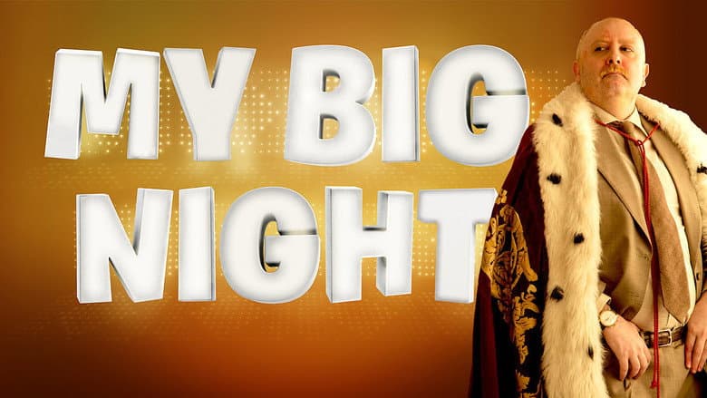My Big Night still