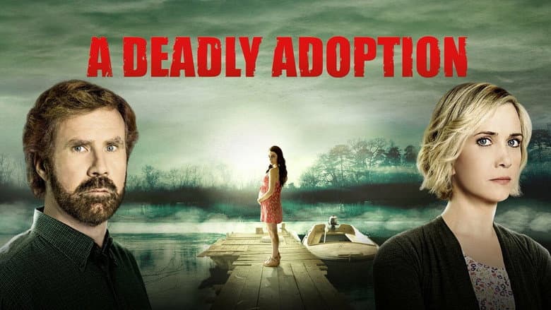 A Deadly Adoption still
