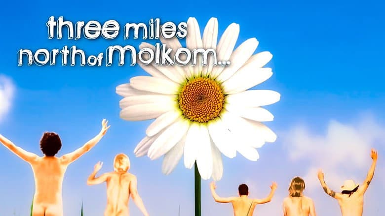 Three Miles North of Molkom still