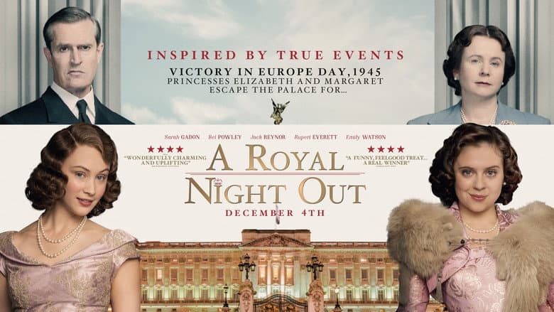 A Royal Night Out still