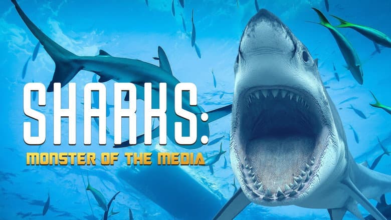 Sharks: Monster of the Media still