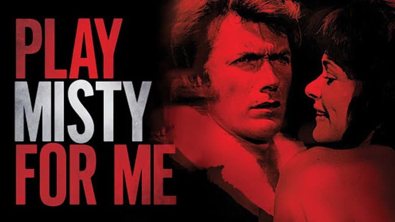 Play Misty for Me still