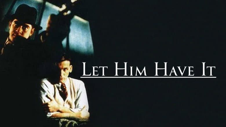 Let Him Have It still