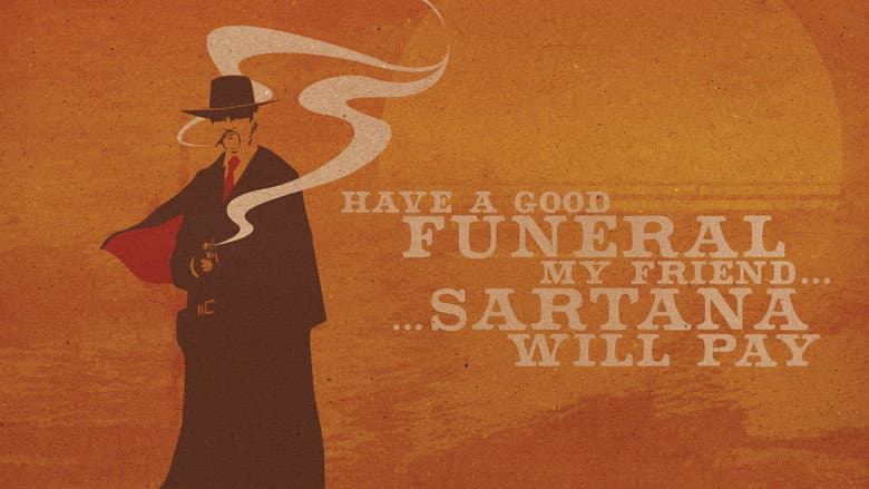 Have a Good Funeral, My Friend… Sartana Will Pay still