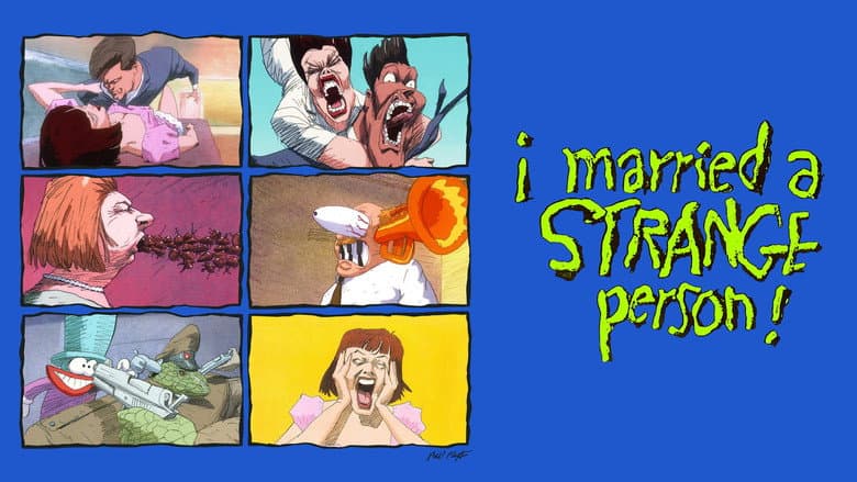I Married a Strange Person! still