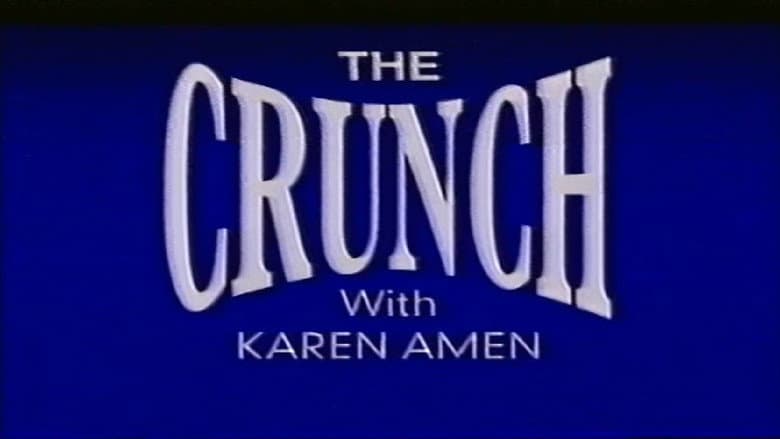The Crunch with Karen Amen still