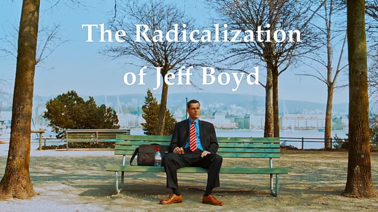 The Radicalization of Jeff Boyd still