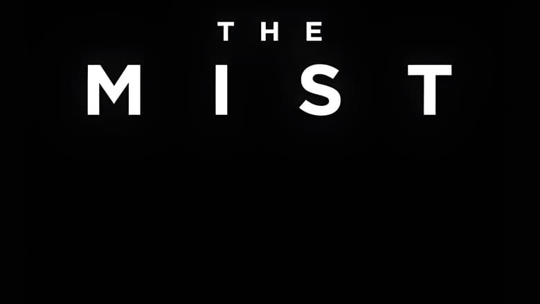 The Mist still