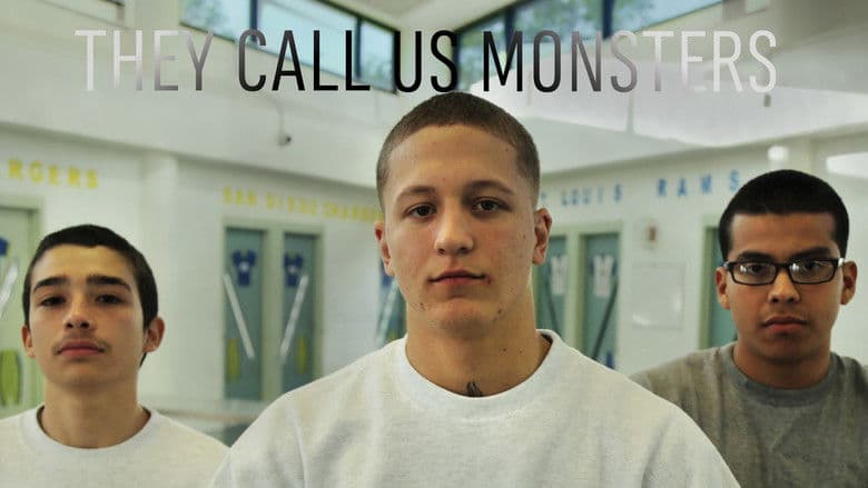 They Call Us Monsters still