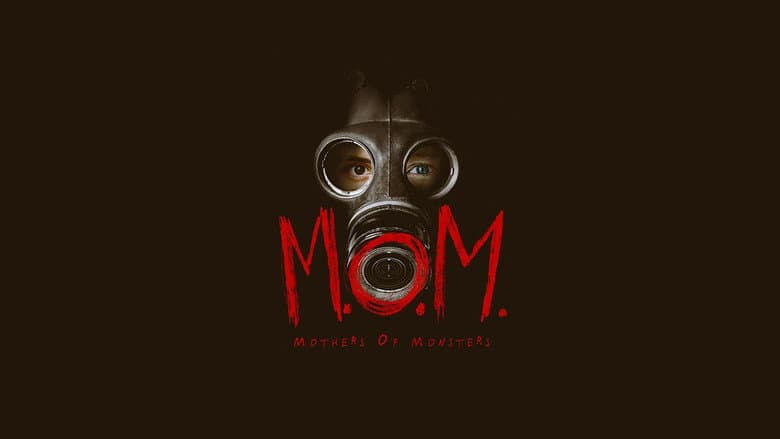 M.O.M. Mothers of Monsters still