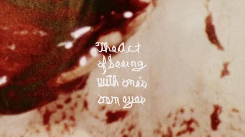 The Act of Seeing with One's Own Eyes still