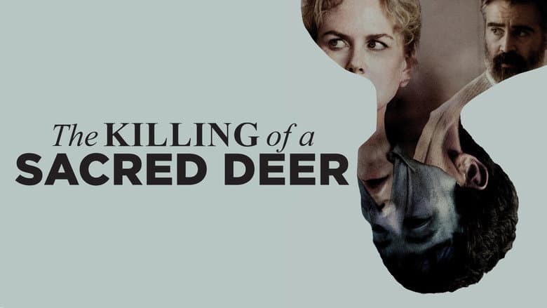 The Killing of a Sacred Deer still