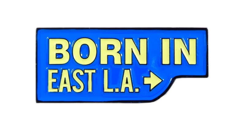 Born in East L.A. still