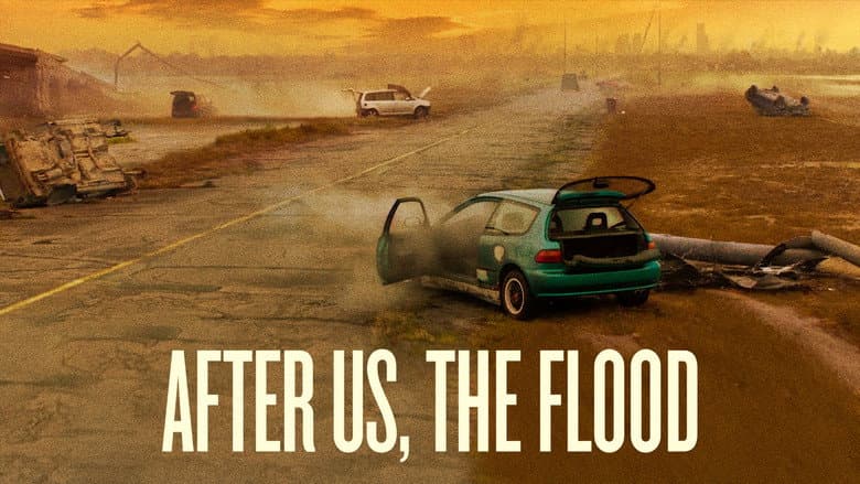 After Us, the Flood still