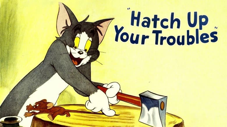Hatch Up Your Troubles still