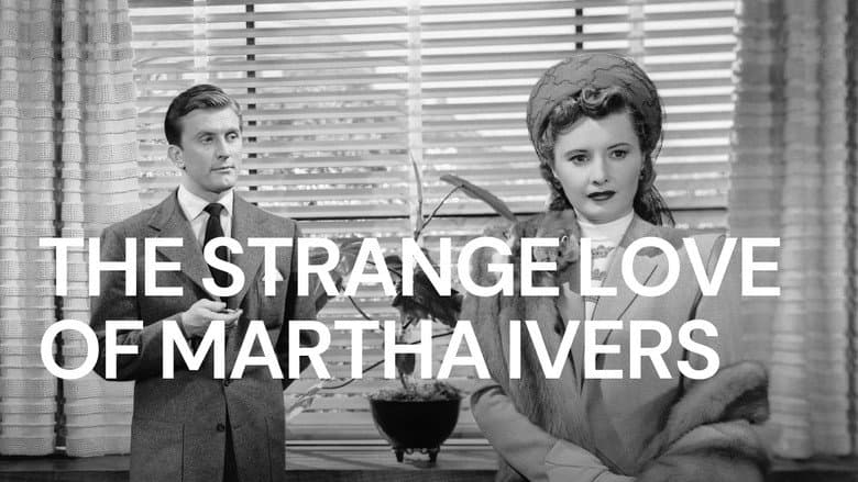 The Strange Love of Martha Ivers still
