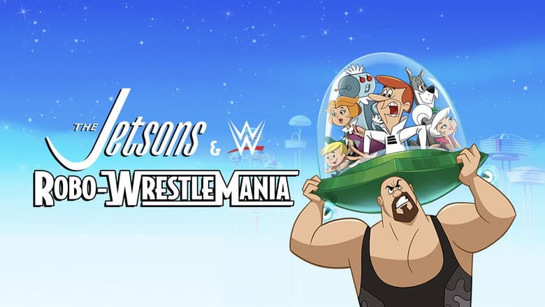 The Jetsons & WWE: Robo-WrestleMania still
