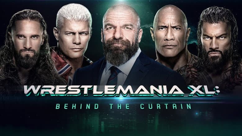 WrestleMania XL: Behind the Curtain still