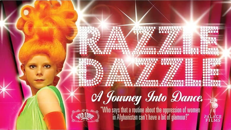 Razzle Dazzle: A Journey into Dance still
