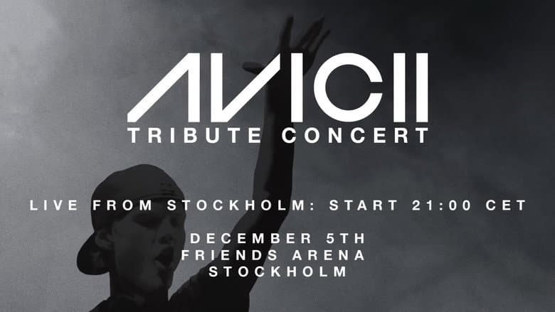Avicii Tribute Concert - In Loving Memory of Tim Bergling still