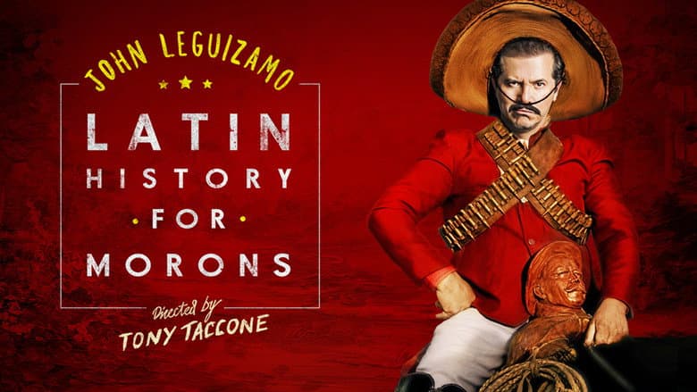 John Leguizamo's Latin History for Morons still