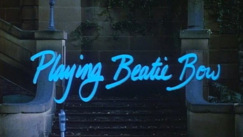 Playing Beatie Bow still