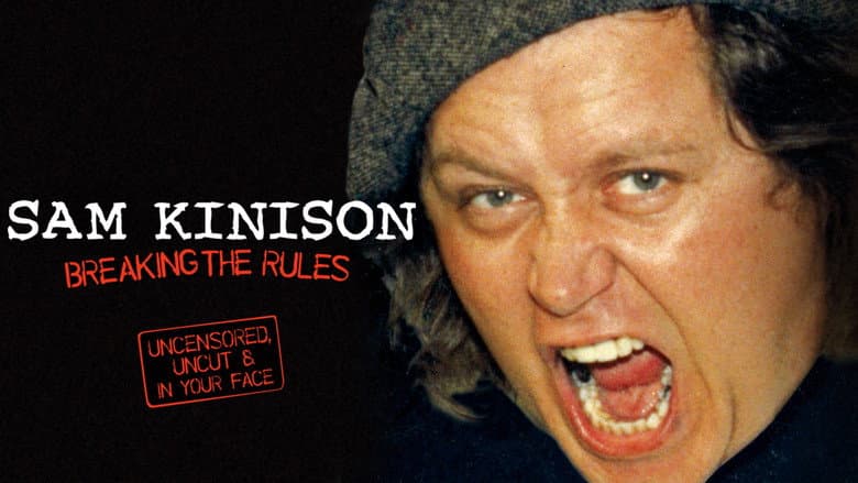 Sam Kinison: Breaking the Rules still
