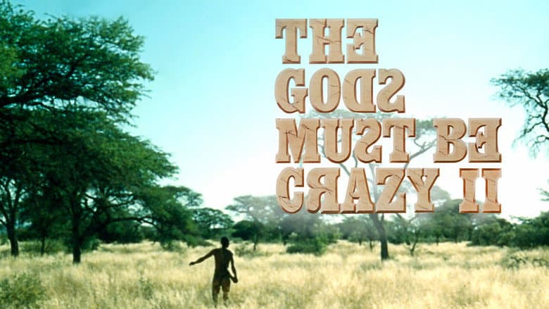 The Gods Must Be Crazy II still