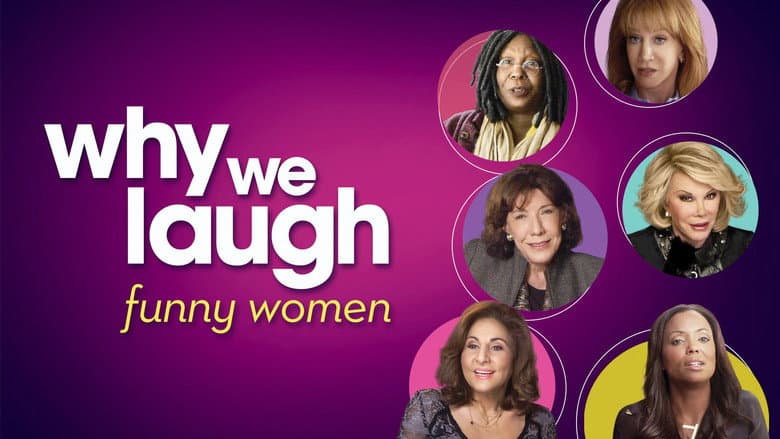 Why We Laugh: Funny Women still