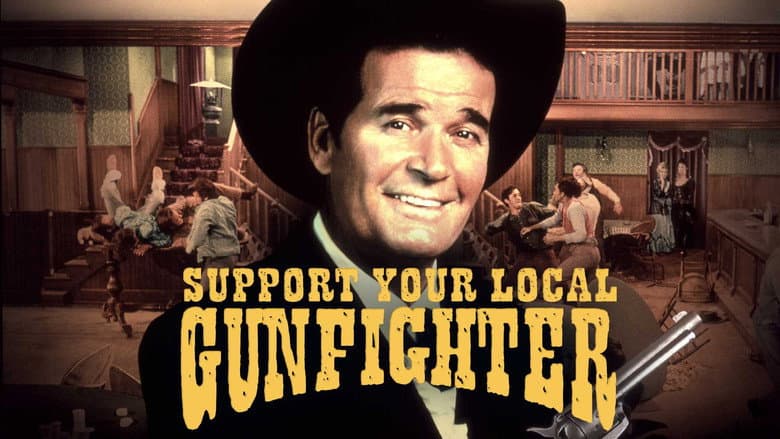 Support Your Local Gunfighter still