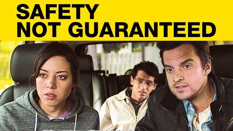 Safety Not Guaranteed still