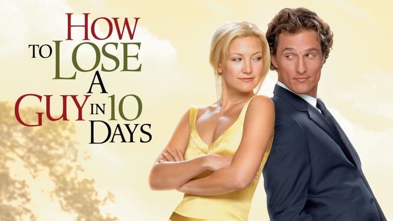 How to Lose a Guy in 10 Days still