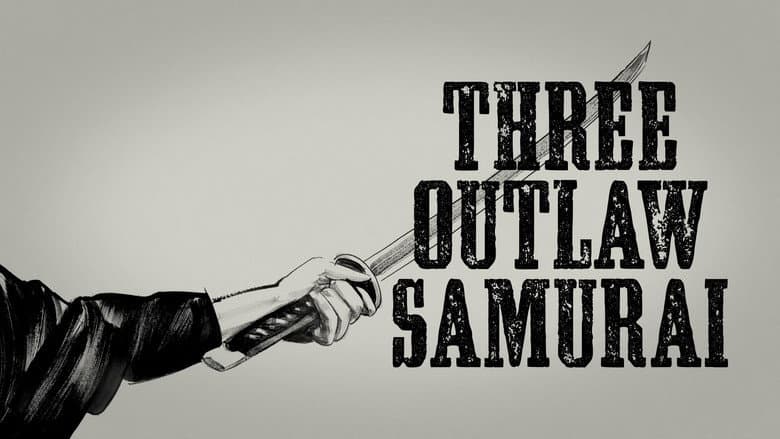 Three Outlaw Samurai still