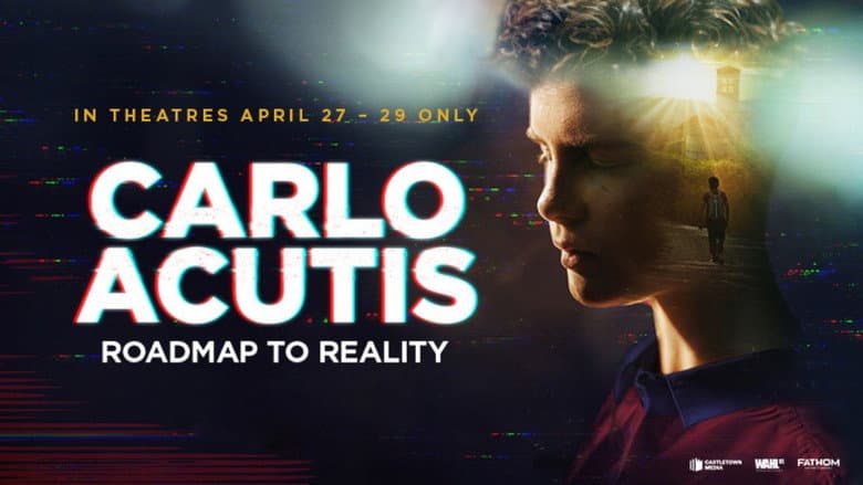 Carlo Acutis: Roadmap to Reality still