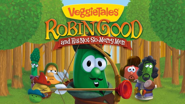 VeggieTales: Robin Good and His Not So Merry Men still