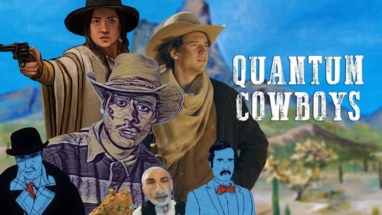Quantum Cowboys still