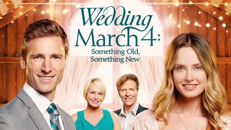 Wedding March 4: Something Old, Something New still