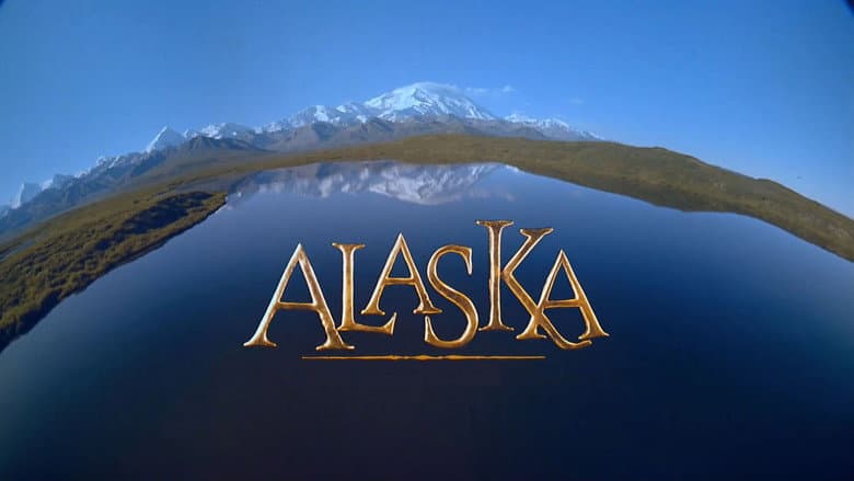 Alaska: Spirit of the Wild still