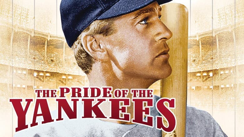 The Pride of the Yankees still