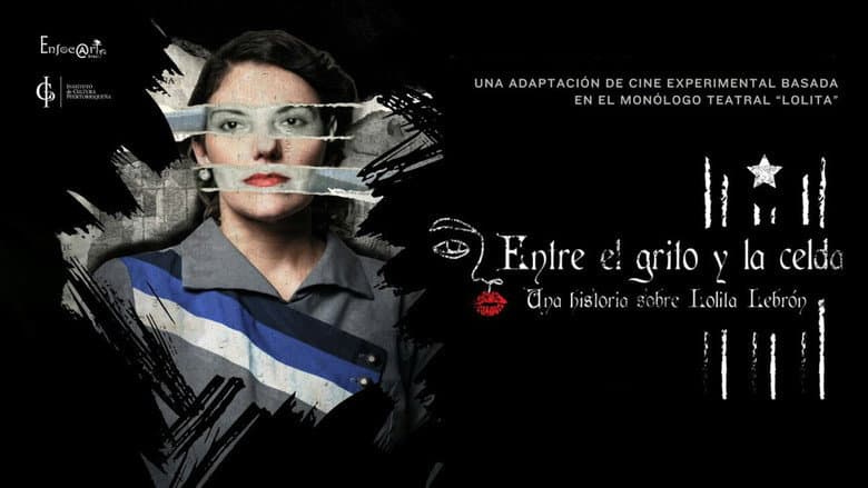 Entre el grito y la celda: Una historia sobre Lolita Lebrón still