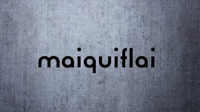 Maiquiflai still