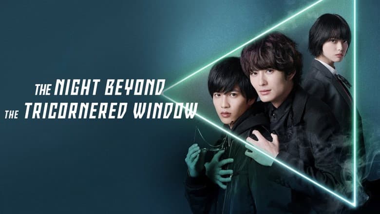 The Night Beyond the Tricornered Window still